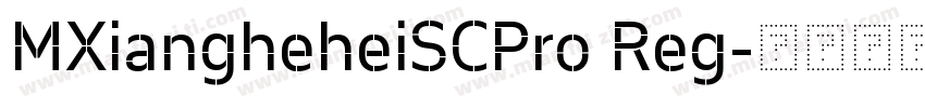 MXiangheheiSCPro Reg字体转换